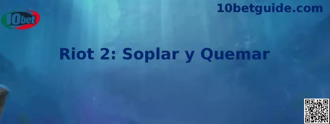 Imagen central de Riot 2: Soplar y Quemar con acceso a más información