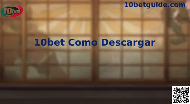 10bet Como Descargar App México