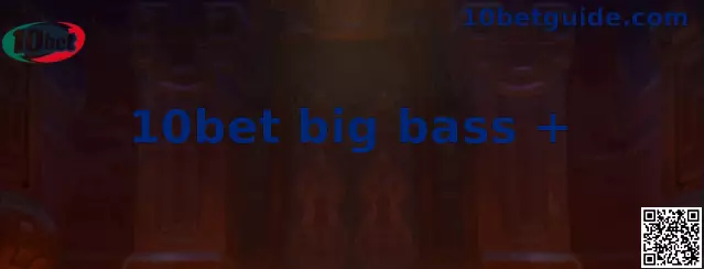 Imagen ilustrativa de 10bet big bass +