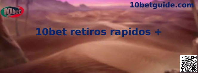 Guía visual sobre 10bet retiros rápidos