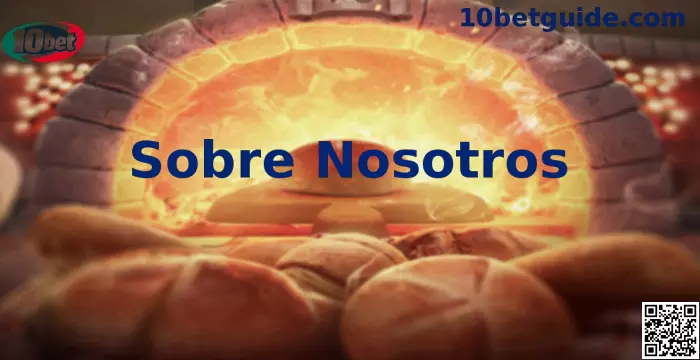 10bet México Sobre Nosotros